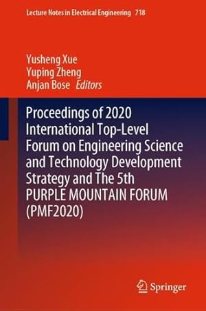 Immagine del venditore per Proceedings of 2020 International Top-Level Forum on Engineering Science and Technology Development Strategy and The 5th PURPLE MOUNTAIN FORUM (PMF2020) (Lecture Notes in Electrical Engineering, 718) [Hardcover ] venduto da booksXpress