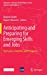 Seller image for Anticipating and Preparing for Emerging Skills and Jobs: Key Issues, Concerns, and Prospects (Education in the Asia-Pacific Region: Issues, Concerns and Prospects, 55) [Hardcover ] for sale by booksXpress