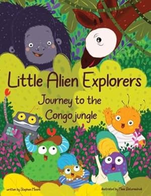 Immagine del venditore per Little Alien Explorers: Journey to the Congo jungle [Soft Cover ] venduto da booksXpress