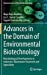 Imagen del vendedor de Advances in the Domain of Environmental Biotechnology: Microbiological Developments in Industries, Wastewater Treatment and Agriculture (Environmental and Microbial Biotechnology) [Hardcover ] a la venta por booksXpress