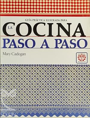 Guía práctica ilustrada para la cocina paso a paso