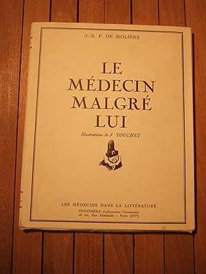 Seller image for Le Mdecin malgr Lui for sale by Domifasol