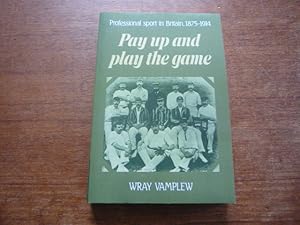 Pau Up and Play the Game: Professional Sport in Britain, 1875-1914