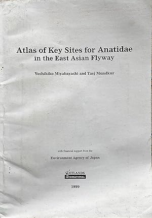 Seller image for Atlas of key sites for Anatidae in the East Asian flyway for sale by Acanthophyllum Books