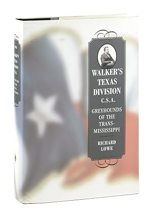 Walker's Texas Division C.S.A.: Greyhounds of the Trans-Mississippi