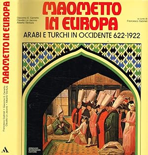 Bild des Verkufers fr Maometto in Europa Arabi e turchi in Occidente 622-1922 zum Verkauf von Biblioteca di Babele