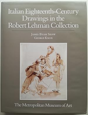 Seller image for Italian Eighteenth-Century Drawings in the Robert Lehman Collection. The Robert Lehman Collection VI. for sale by Antiquariat Kunsthaus-Adlerstrasse