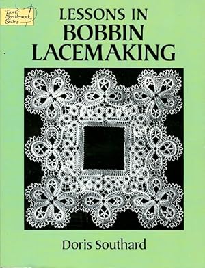 Seller image for Lessons in Bobbin Lacemaking for sale by LEFT COAST BOOKS