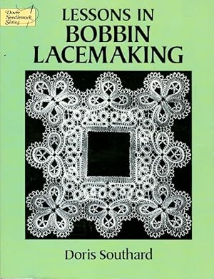 Bild des Verkufers fr Lessons in Bobbin Lacemaking zum Verkauf von LEFT COAST BOOKS