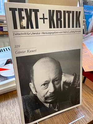 Günter Kunert. (= Text + Kritik 109). Zeitschrift für Literatur. Herausgegeben von Heinz Ludwig A...