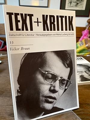 Volker Braun. (= Text + Kritik 55). Zeitschrift für Literatur. Herausgegeben von Heinz Ludwig Arn...