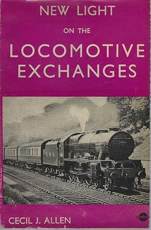 New Light on the Locomotive Exchanges - a detailed analysis of the official nreport of the railwa...