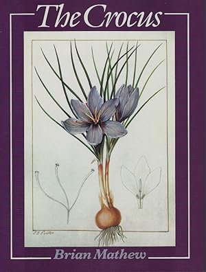 The Crocus - a Revision of the Genus Crocus (Iridaceae)