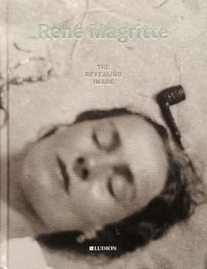 Seller image for Rene Magritte: The Revealing Image for sale by LEFT COAST BOOKS