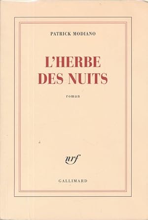 Image du vendeur pour L'herbe des nuits mis en vente par LIBRAIRIE GIL-ARTGIL SARL