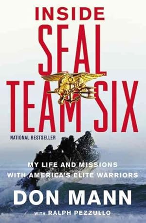 Bild des Verkufers fr Inside Seal Team Six : My Life and Missions With America's Elite Warriors zum Verkauf von GreatBookPrices