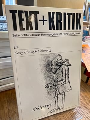 Georg Christoph Lichtenberg. (= Text + Kritik 114). Zeitschrift für Literatur. Herausgegeben von ...