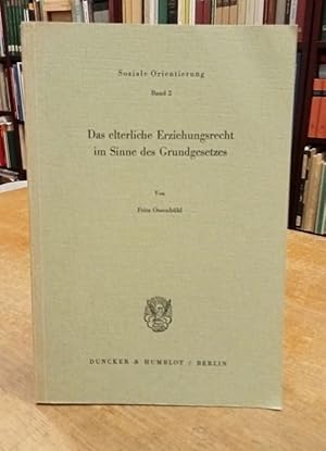 Seller image for Das elterliche Erziehungsrecht im Sinne des Grundgesetzes. for sale by Antiquariat Bcheretage