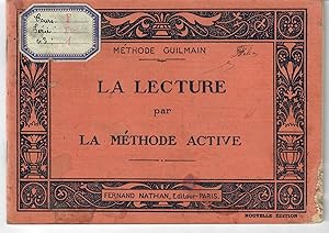 La Lecture par la Methode Active; Methode Guilman