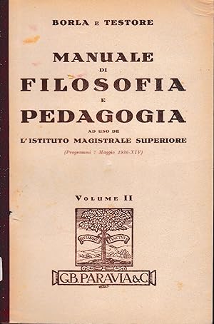 Manuale di Filosofia e Pedagogia, volume secondo.