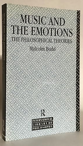 Seller image for Music and the Emotions. The Philosophical Theories. for sale by Thomas Dorn, ABAA