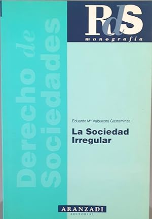 Seller image for La sociedad irregular for sale by Los libros del Abuelo