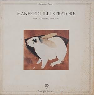 Image du vendeur pour Manfredi illustratore. Libri, cartelle, periodici mis en vente par FABRISLIBRIS