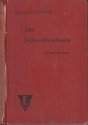 Imagen del vendedor de Die Schreckenlosen. Kriminalroman. a la venta por Versandantiquariat Dr. Uwe Hanisch