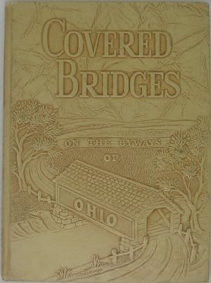 Seller image for Covered Bridges on the Byways of Ohio for sale by Powell's Bookstores Chicago, ABAA