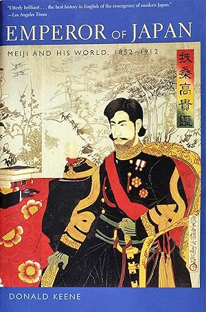 Immagine del venditore per Emperor of Japan: Meiji and His World, 1852-1912 venduto da R.W. Forder