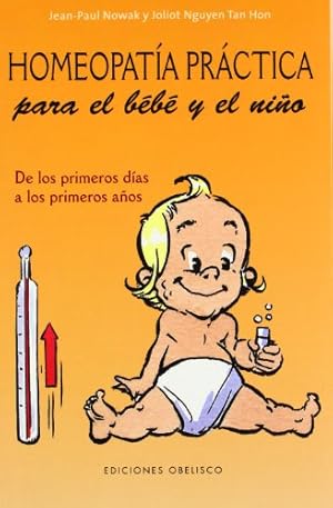 Seller image for HOMEOPATA PRCTICA PARA EL BEB Y EL NIO for sale by ALZOFORA LIBROS