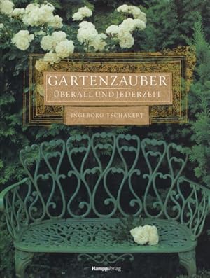 Imagen del vendedor de Gartenzauber. berall und jederzeit. a la venta por ANTIQUARIAT ERDLEN