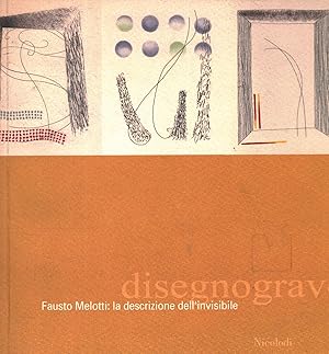 Seller image for Fausto Melotti. La descrizione dell'invisibile Opere realizzate nella stamperia Sciardelli for sale by Di Mano in Mano Soc. Coop