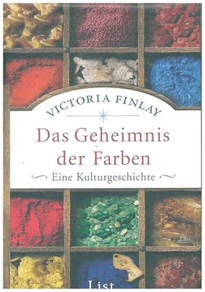 Bild des Verkufers fr Das Geheimnis der Farben. Eine Kulturgeschichte. zum Verkauf von Ant. Abrechnungs- und Forstservice ISHGW