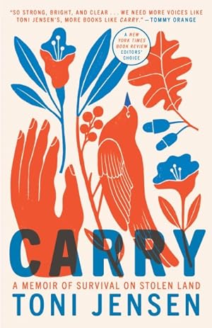 Seller image for Carry : A Memoir of Survival on Stolen Land for sale by GreatBookPrices