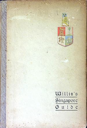 Bild des Verkufers fr Willis's Singapore Guide zum Verkauf von Wonder Book
