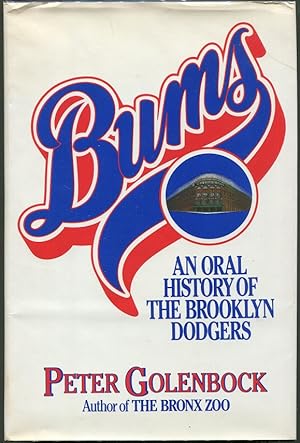 Image du vendeur pour Bums; An Oral History of the Brooklyn Dodgers mis en vente par Evening Star Books, ABAA/ILAB