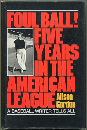 Bild des Verkufers fr Foul Ball! Five Years in the American League zum Verkauf von Evening Star Books, ABAA/ILAB