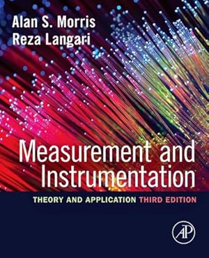 Seller image for Measurement and Instrumentation: Theory and Application by Morris, Alan S., Langari, Reza [Paperback ] for sale by booksXpress