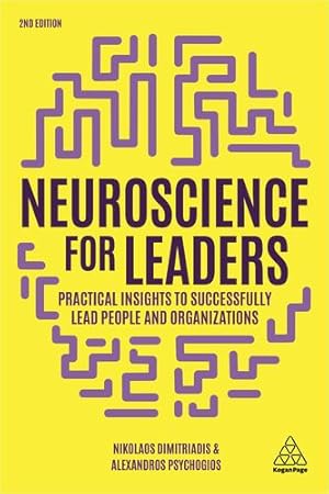 Seller image for Neuroscience for Leaders: Practical Insights to Successfully Lead People and Organizations by Dimitriadis, Dr Nikolaos, Psychogios, Dr Alexandros [Hardcover ] for sale by booksXpress