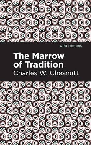Seller image for Marrow of Tradition (Mint Editions) by Chesnutt, Charles W [Hardcover ] for sale by booksXpress