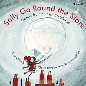 Seller image for Sally Go Round the Stars: Rhymes from an Irish Childhood [Hardcover ] for sale by booksXpress