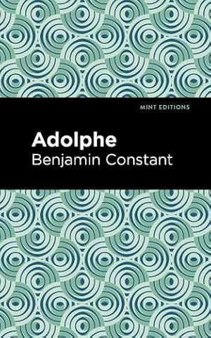 Imagen del vendedor de Adolphe (Mint Editions) by Constant, Benjamin [Paperback ] a la venta por booksXpress