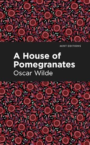 Imagen del vendedor de A House of Pomegranates (Mint Editions) by Wilde, Oscar [Paperback ] a la venta por booksXpress
