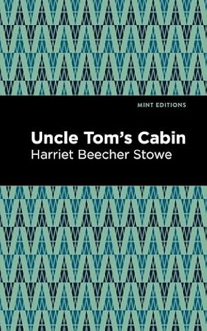 Image du vendeur pour Uncle Tom's Cabin (Mint Editions) by Stowe, Harriet Beecher [Paperback ] mis en vente par booksXpress