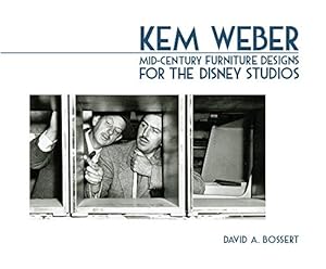 Seller image for Kem Weber: Mid-Century Furniture Designs for the Disney Studios by Bossert, David A. [Paperback ] for sale by booksXpress