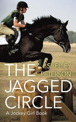 Image du vendeur pour The Jagged Circle (Jockey Girl, 2) by Peterson, Shelley [Paperback ] mis en vente par booksXpress