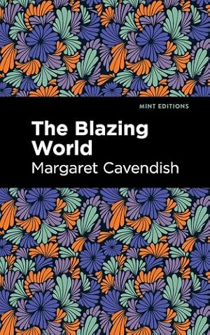 Seller image for The Blazing World (Mint Editions) by Cavendish, Margaret [Paperback ] for sale by booksXpress