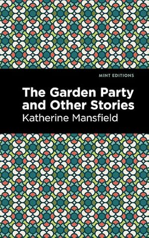 Immagine del venditore per The Garden Party and Other Stories (Mint Editions) by Mansfield, Katherine [Paperback ] venduto da booksXpress