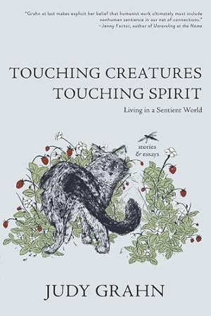 Immagine del venditore per Touching Creatures, Touching Spirit: Living in a Sentient World [Soft Cover ] venduto da booksXpress